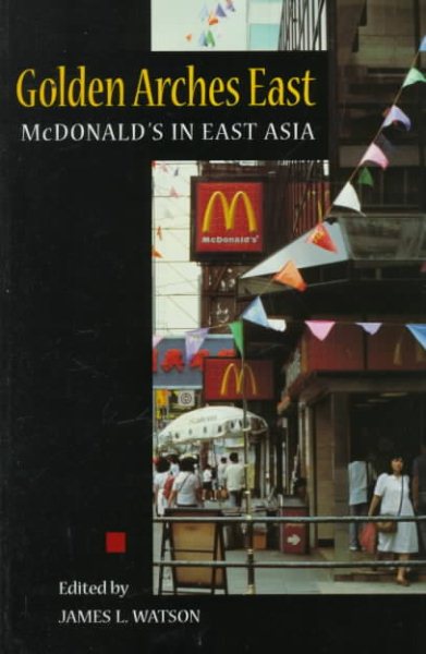 Golden Arches East: McDonald's in East Asia cover