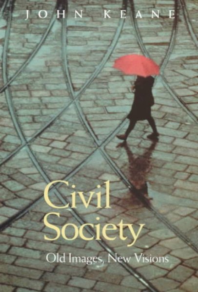 Civil Society: Old Images, New Visions cover