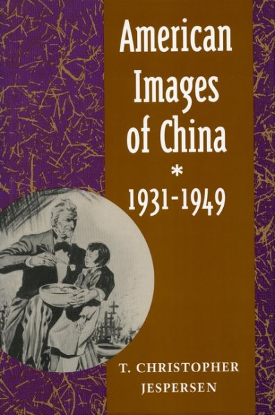American Images of China, 1931-1949 cover