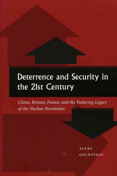 Deterrence and Security in the 21st Century: China, Britain, France, and the Enduring Legacy of the Nuclear Revolution cover