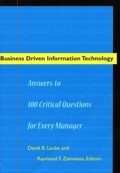 Business Driven Information Technology: Answers to 100 Critical Questions for Every Manager cover