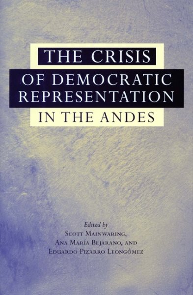 The Crisis of Democratic Representation in the Andes cover