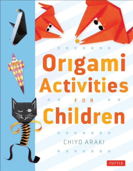 Origami Activities for Children: [Origami Book, 20 Projects] cover