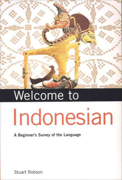 Welcome to Indonesian: A Beginner's Survey of the Language (Welcome To Series) cover