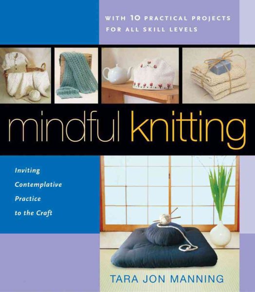 Mindful Knitting: Inviting Contemplative Practice to the Craft