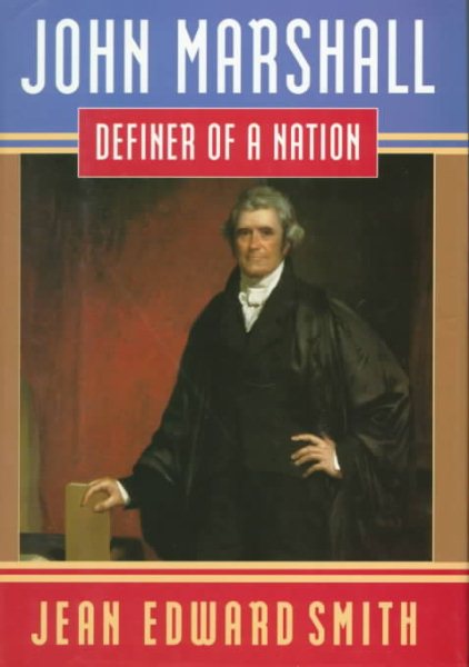 John Marshall: Definer of a Nation cover