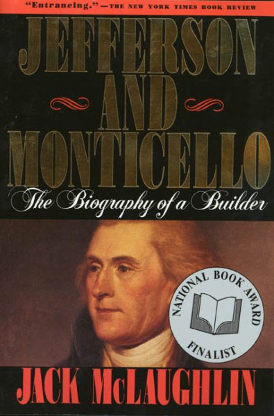 Jefferson and Monticello: The Biography of a Builder cover
