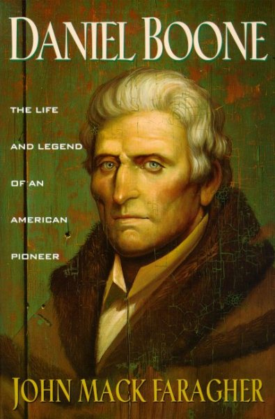 Daniel Boone: The Life and Legend of an American Pioneer (An Owl Book) cover