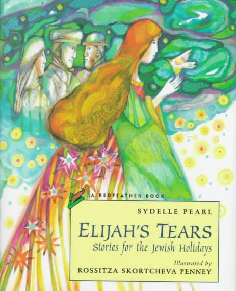 Elijah's Tears: Stories for the Jewish Holidays (Redfeather Books)