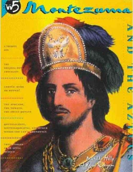 Montezuma and the Aztecs (W5 Series)  A Henry Holt Reference Book cover