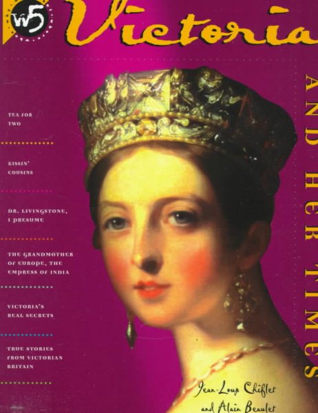 Victoria and Her Times (The W5 Series) cover