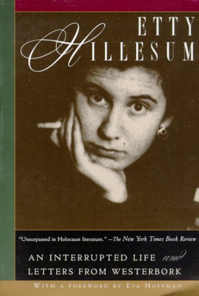 Etty Hillesum: An Interrupted Life the Diaries, 1941-1943 and Letters from Westerbork cover