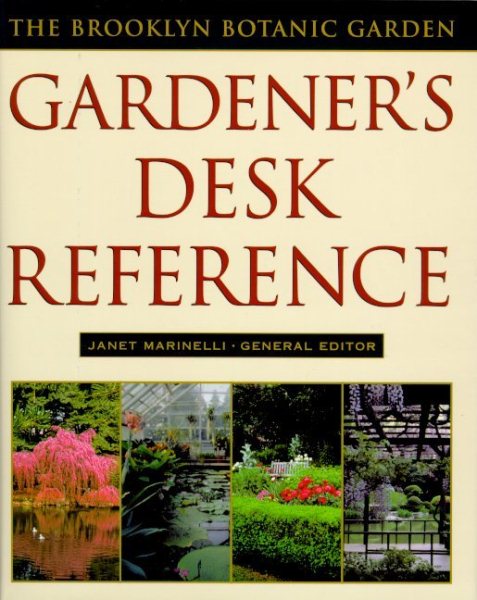 Brooklyn Botanic Garden Gardener's Desk Reference cover