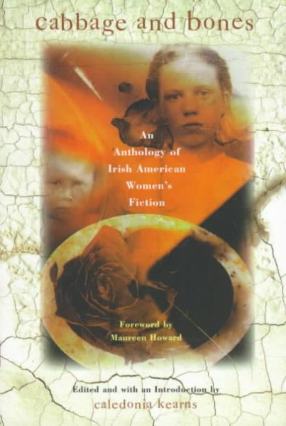 Cabbage and Bones: An Anthology of Irish-American Women's Fiction cover