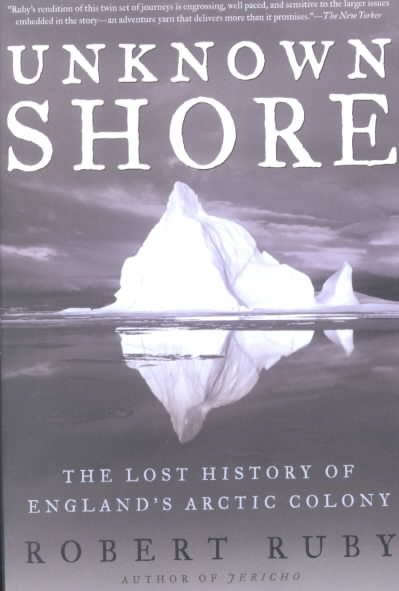 Unknown Shore: The Lost History of England's Arctic Colony cover