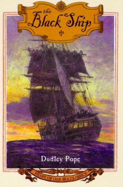 The Black Ship (Heart of Oak Sea Classics Series) cover