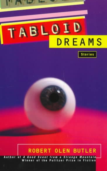 Tabloid Dreams: Stories cover