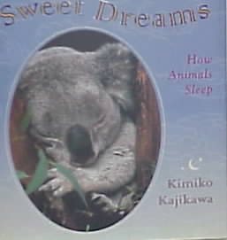 Sweet Dreams: How Animals Sleep cover