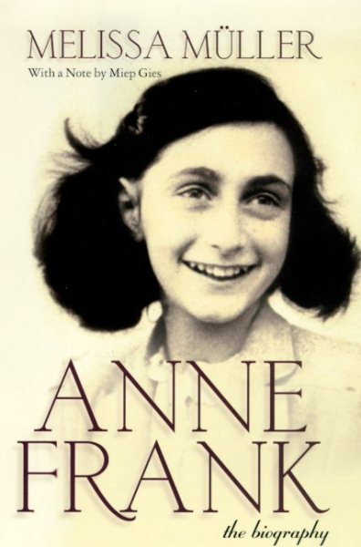 Anne Frank : The Biography cover