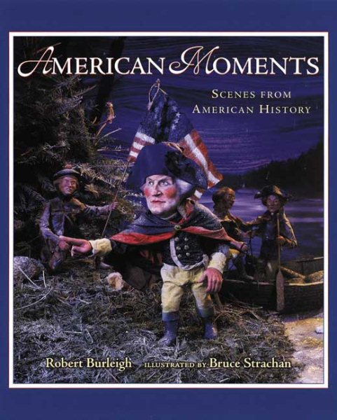 American Moments: Scenes from American History cover