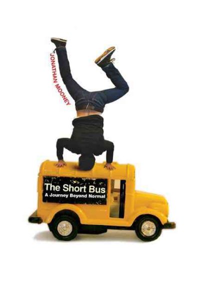 The Short Bus: A Journey Beyond Normal cover