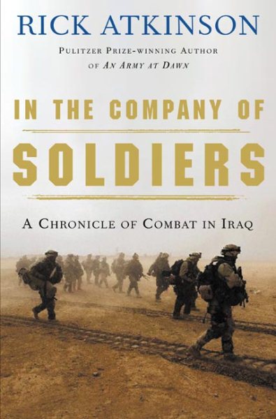 In the Company of Soldiers: A Chronicle of Combat cover
