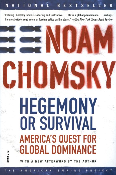 Hegemony or Survival: America's Quest for Global Dominance (American Empire Project) cover