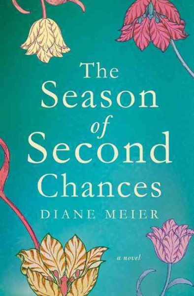 The Season of Second Chances: A Novel