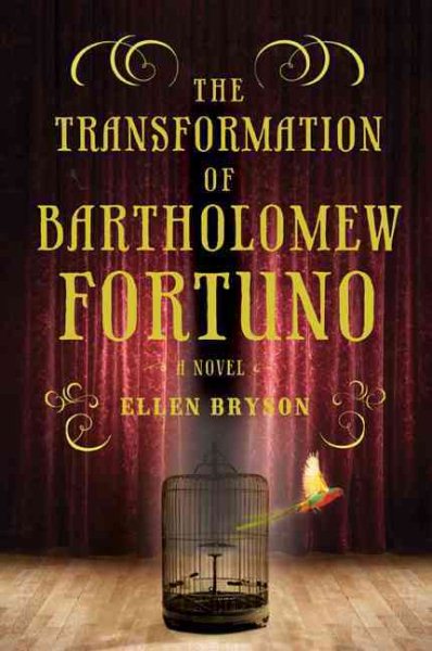 The Transformation of Bartholomew Fortuno: A Novel cover