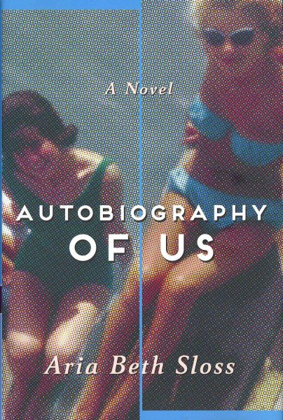 Autobiography of Us: A Novel cover