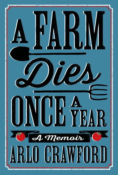 A Farm Dies Once a Year: A Memoir cover