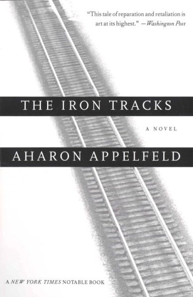 The Iron Tracks: A novel