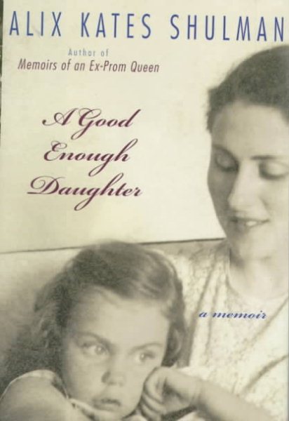 A Good Enough Daughter: A memoir