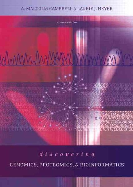 Discovering Genomics, Proteomics and Bioinformatics (2nd Edition) cover
