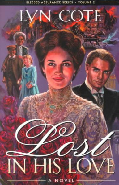 Lost in His Love: The San Francisco Fire, 1906 (Blessed Assurance Historical Series #2) cover