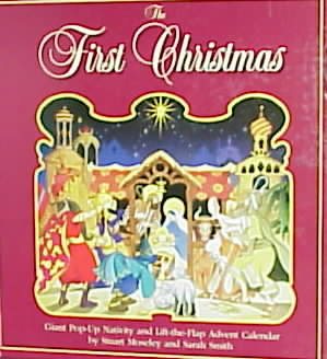 The First Christmas: Giant Pop-Up Nativity and Lift-The-Flap Advent Calendar cover