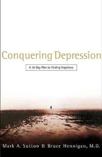 Conquering Depression: A 30-Day Plan to Finding Happiness cover