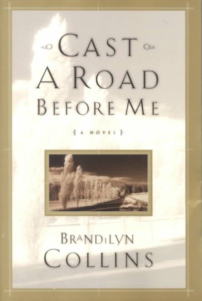 Cast a Road Before Me (The Bradleyville Series #1)