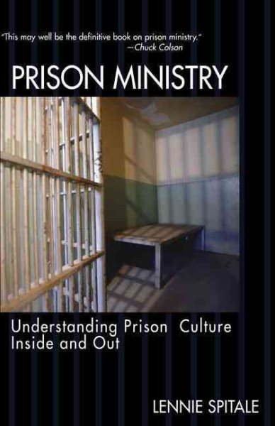 Prison Ministry: Understanding Prison Culture Inside and Out cover