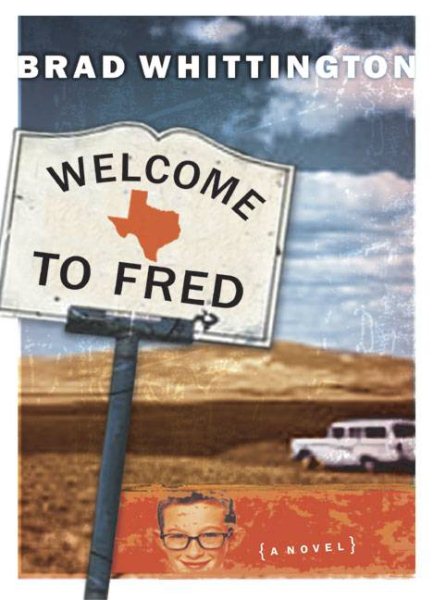 Welcome to Fred: A Novel