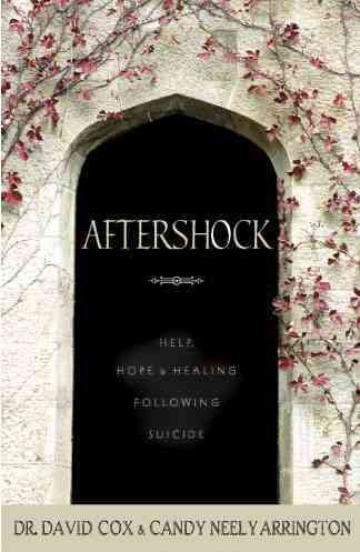 Aftershock: Help, Hope and Healing in the Wake of Suicide cover
