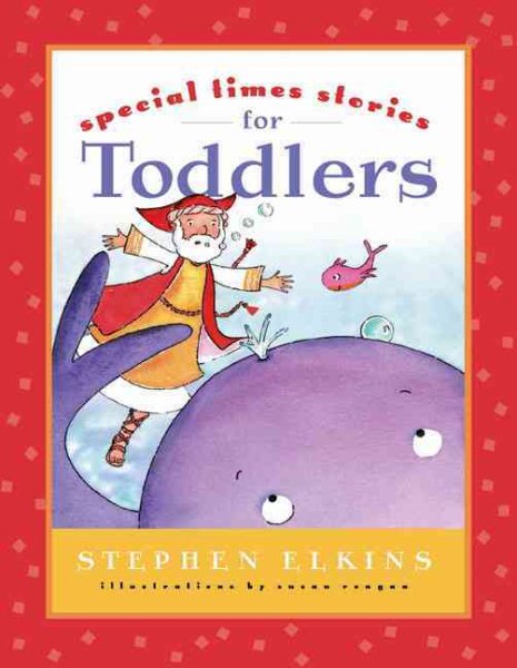 Special Times Bible Stories for Toddlers