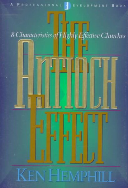 The Antioch Effect: 8 Characteristics of Highly Effective Churches cover