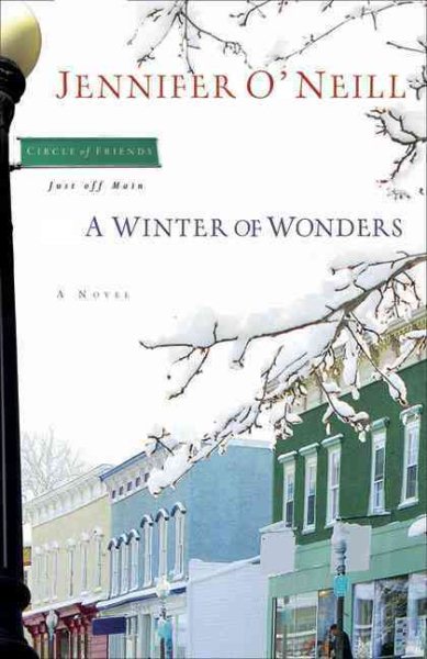 A Winter of Wonders (Circle of Friends, Just Off Main) cover