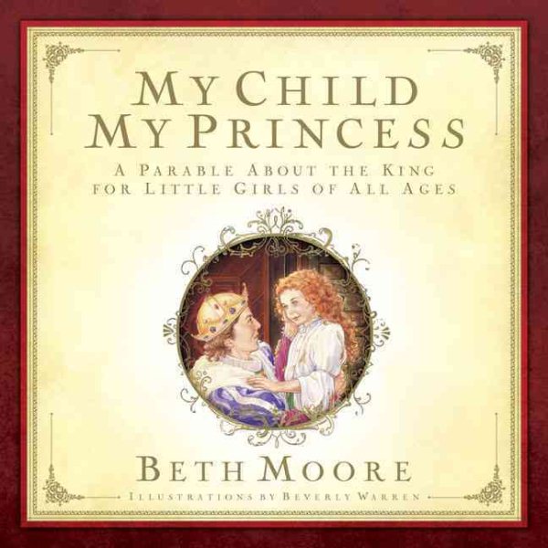 My Child, My Princess: A Parable About the King cover