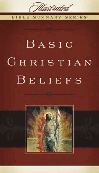 Basic Christian Beliefs (Volume 4) (Illustrated Bible Summary Series) cover