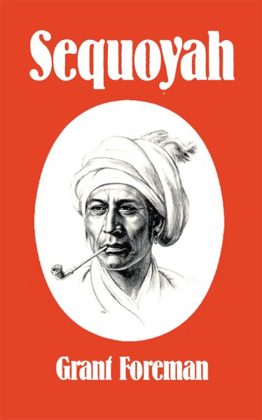 Sequoyah (Civilization of the American Indian Series, Vol. 16) cover