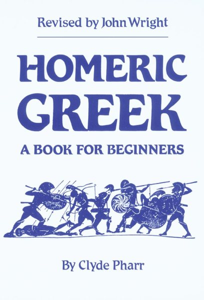 Homeric Greek: A Book For Beginners cover