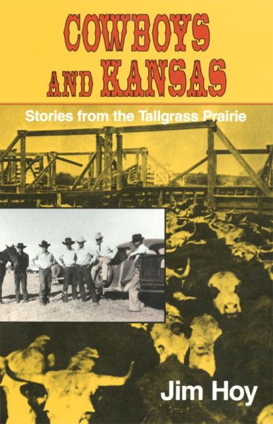Cowboys and Kansas: Stories from the Tallgrass Prairie cover