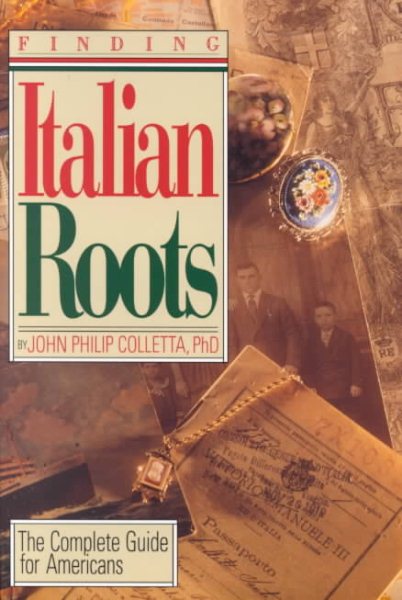 Finding Italian Roots: The Complete Guide for Americans cover